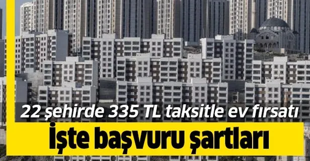 TOKİ 22 ilde dar gelirli vatandaşa fırsat! İşte 335 lira taksitle evler