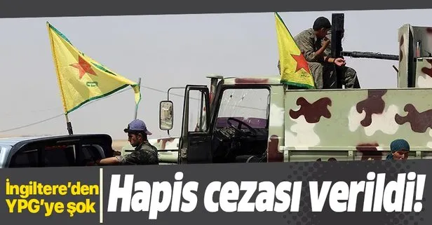 İngiltere'den YPG'ye şok! Hapis cezası verildi!