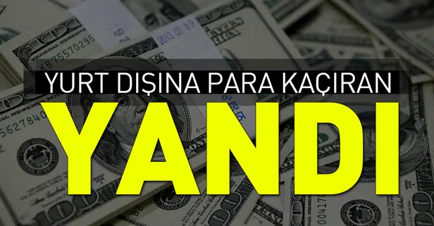 Yurt dışına para kaçırana ağır ceza yolda