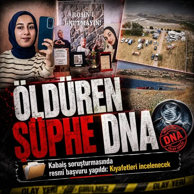 Rojin Kabaiş dosyasında yeni gelişme! Kıyafetlerde DNA incelemesi yapılmadığı iddiasıyla resmi başvuru yapıldı