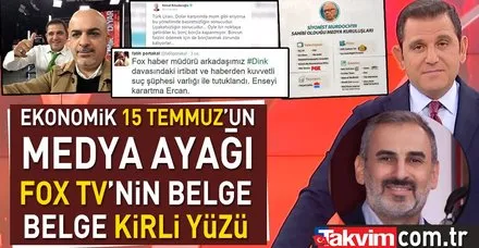 Ekonomik 15 temmuz’un medya ayağı Fox Tv’nin belge belge kirli yüzü