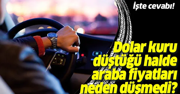 Sahibinden ikinci el ve sıfır otomobil alacaklar dikkat! Dolar kuru düştüğü halde araba fiyatları neden düşmedi?-1