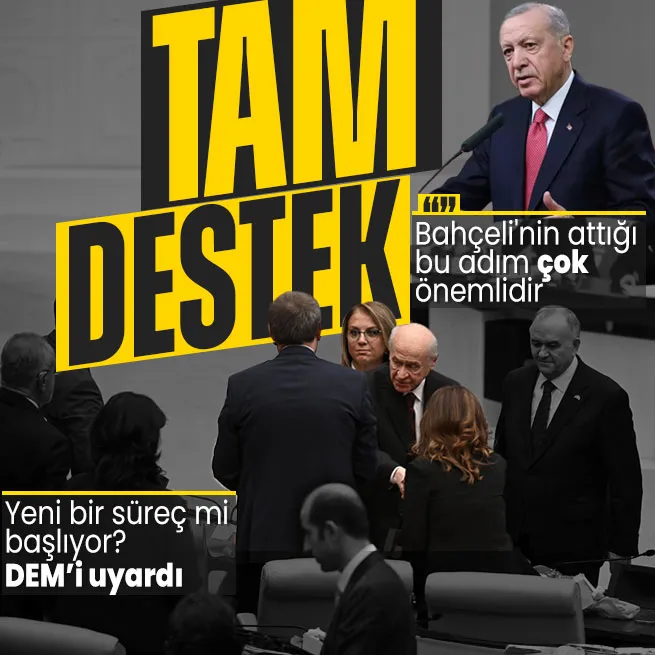 Başkan Erdoğandan Bahçelinin DEM ile tokalaşmasına destek: Çok önemli bir adım | Yeni bir süreç mi başlıyor? | Anayasa mesajı