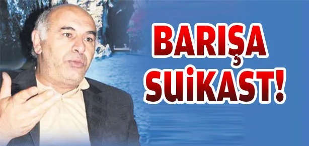 Barışa suikast