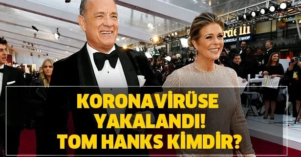 Tom Hanks kimdir, kaç çocuğu var? Corona virüse yakalanan Tom Hanks eşi Rita Wilson kimdir?