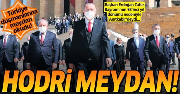 Başkan Erdoğan Türkiye düşmanlarına meydan okudu: Hodri meydan