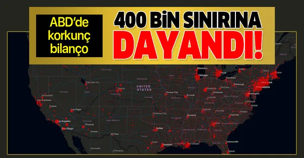 ABD'de korkunç koronavirüs bilançosu! 400 bin sınırına geldi