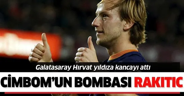 Cimbom’un bombası Ivan Rakitic!