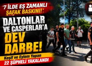Fethiye’de Daltonlar ve Casperlar operasyonu