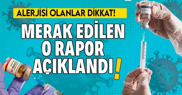 Milyonlarca kişiyi ilgilendiriyor! Pfizer/Biontech aşısının alerjik reaksiyon raporu açıklandı!-1