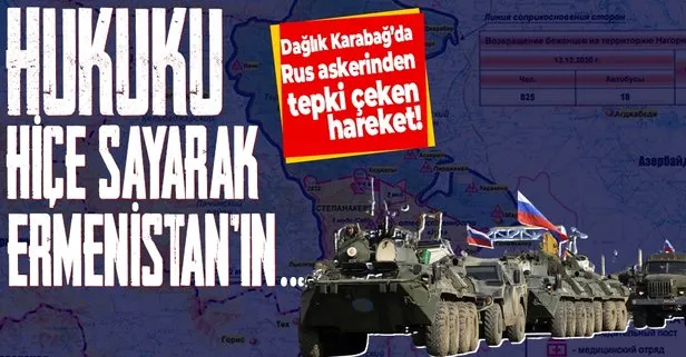 Son dakika: Dağlık Karabağ’da Rus askerinden tepki çeken hareket! Uluslararası hukuku hiçe sayarak Ermenistan’ın...