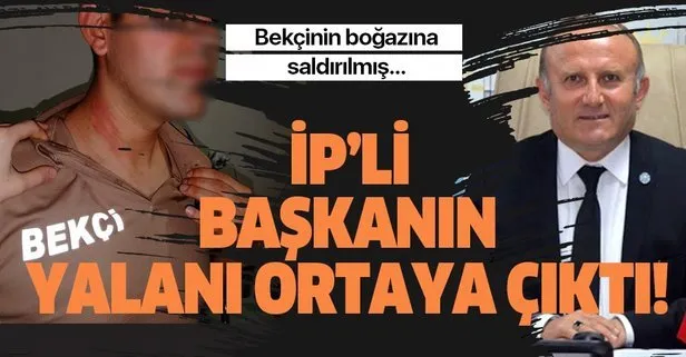 İYİ Parti Ankara İl Başkanı Yetkin Öztürk’ün yalanı ortaya çıktı! Bekçinin boğazına saldırılmış