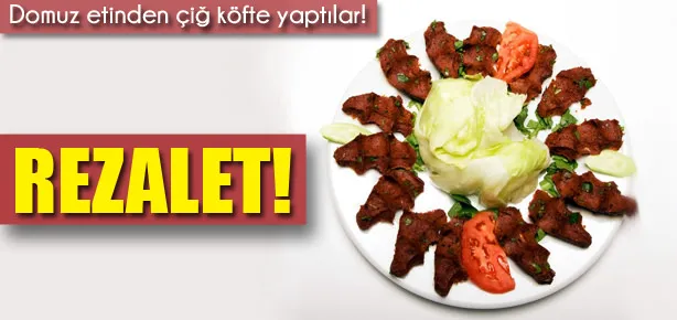 Domuz etinden çiğköfte yaptılar