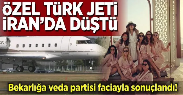 Özel Türk jeti İran’da düştü!