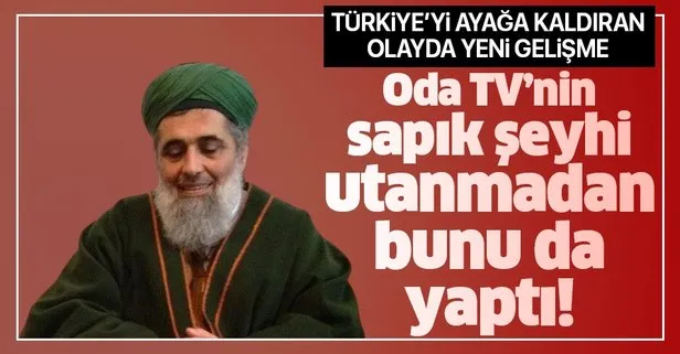 Oda TV'nin sapık şeyhi utanmadan bunu da yaptı