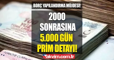 EYTliye müjde! 2000,2001,2002, 2003 sonrasına 5.000 gün detayı! SSK, Bağ-Kurlunun prim borcuna yapılandırma! 2023 emeklilik kredisiyle..