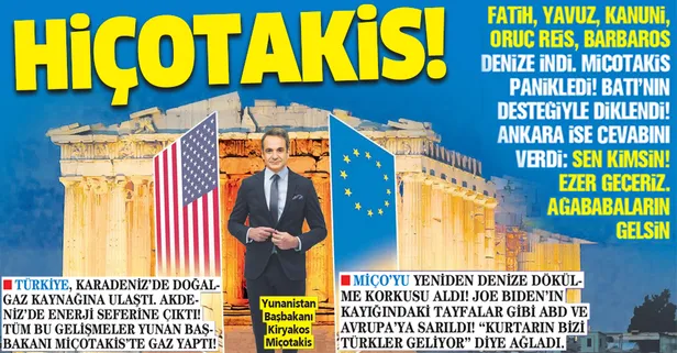 Batı'nın desteğiyle diklenen Miçotakis'e Ankara'dan net cevap: "Sen kimsin! Ezer geçeriz ağababaların gelsin"