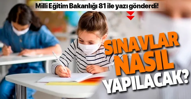 Milli Eğitim Bakanlığı'ndan 81 il Milli Eğitim Müdürlüğü'ne ölçme ve değerlendirme uygulamaları yazısı