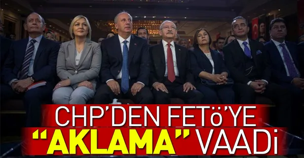 CHP'den FETÖ'ye "aklama" vaadi