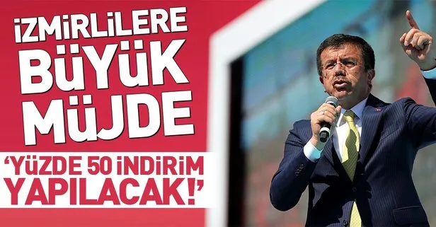 Nihat Zeybekci'den İzmirlilere indirim müjdesi