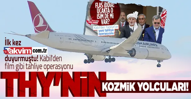 THY'nin TK707 uçuşuyla film gibi tahliye! Afganistan'ın "kozmik yolcuları" Taliban'dan kurtarıldı