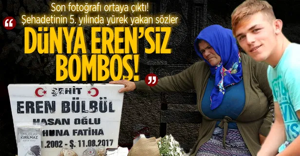 Şehit Eren Bülbül'ün son fotoğrafı ortaya çıktı! Annesi Ayşe Bülbül: “Eren’siz 5 yıl bana 5 bin yıl gibi geldi”