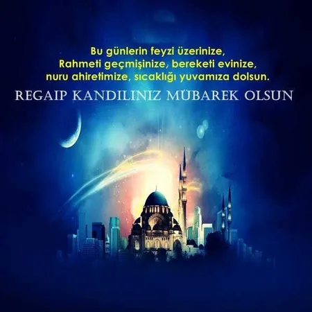 Regaip Kandili anlamlı mesajları ve resimleri! Anneye babaya eşe dosta kandil mesajı! İşte birbirinden güzel sözler-3