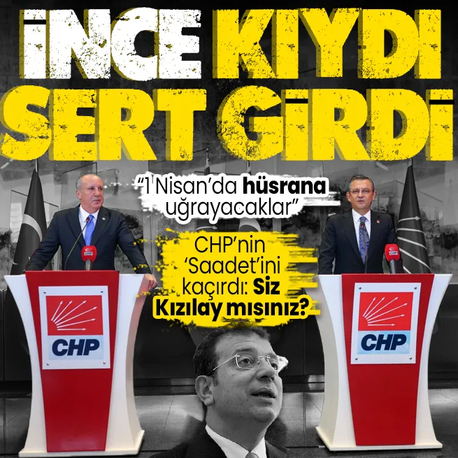 Muharrem İnce Özgür Özel ve Ekrem İmamoğluna sert vurdu: Muhalefet bu seçimde hüsrana uğrayacak, 1 Nisanda göreceğiz