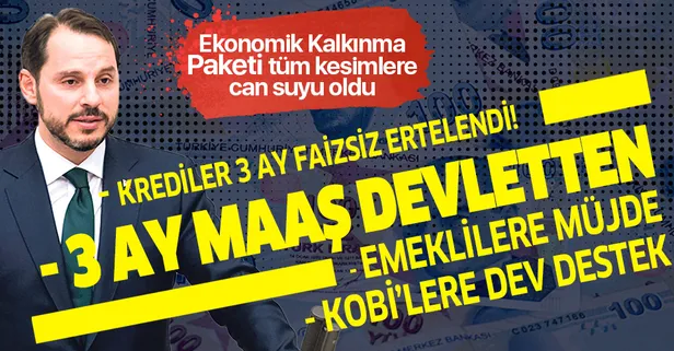 Son dakika: Hazine ve Maliye Bakanı Berat Albayrak'ın duyurduğu Ekonomik Kalkınma Paketi tüm kesimlere "kalkan" oldu
