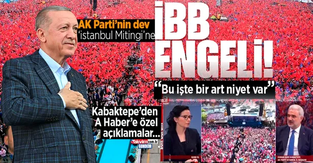 AK Parti İstanbul İl Başkanı Osman Nuri Kabaktepe'den A Haber ekranlarında önemli açıklamalar! "İBB festival koyarak Yenikapı mitingini engelledi"