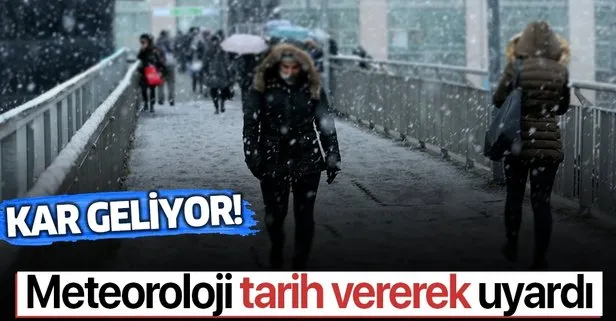 Meteoroloji'den kritik uyarı: Kar geliyor