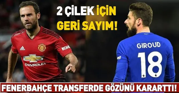Fenerbahçe transferde gözünü kararttı! Giroud ve Mata bombası...