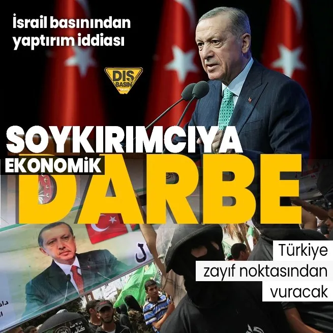 Terör devleti resmen tutuştu! İsrail basınından soykırıma karşı ekonomik yaptırım iddiası: Türkiye ihracat listesinden çıkaracak