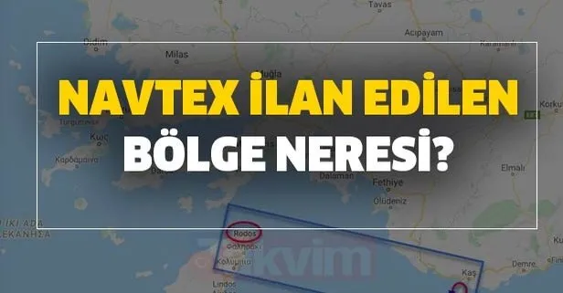 Yunanistan son dakika Meis Adası nerede? NAVTEX ilan edilen bölge neresi? NAVTEX operasyonu nedir?