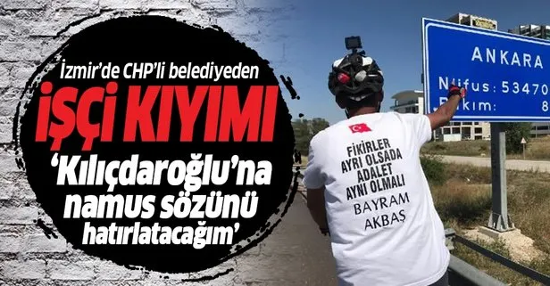 CHP’li Menemen Belediyesi’ndeki işçi kıyımı nedeniyle işinden olan Bayram Akbaş Kılıçdaroğlu için Ankara’da
