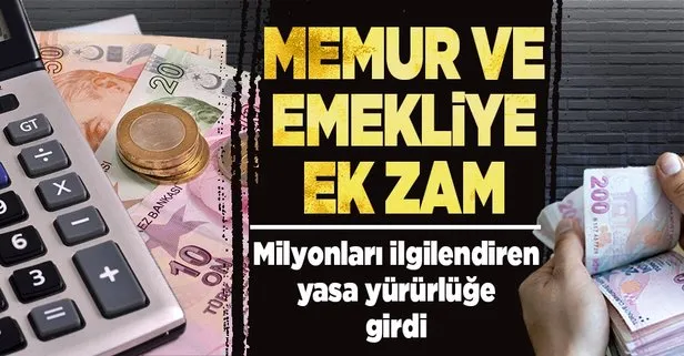 Emekli ve memurlara ek zam