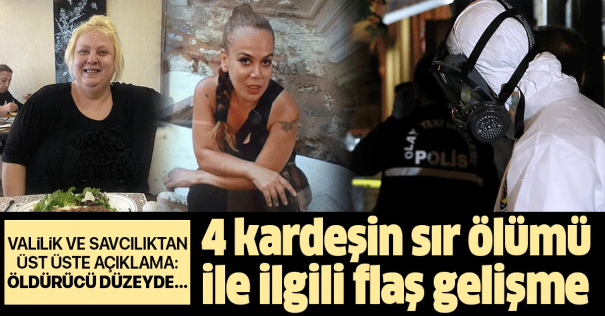 son dakika istanbul da 4 kardesin sir