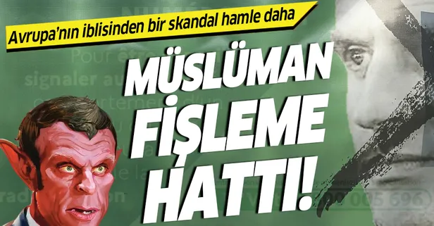 Son dakika: Fransa'da Müslümanlara karşı yeni skandal hamlel! İçişleri Bakanlığı fişleme hattı kurdu!