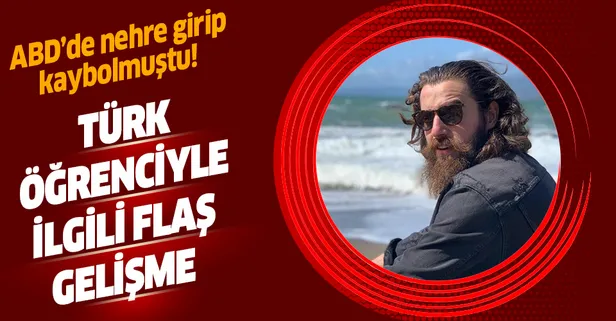 Son dakika: ABD'de nehre giren Türk öğrenci Umut Felik'in cesedi bulundu