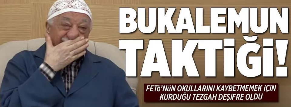 FETÖ’nün bukalemun taktiği