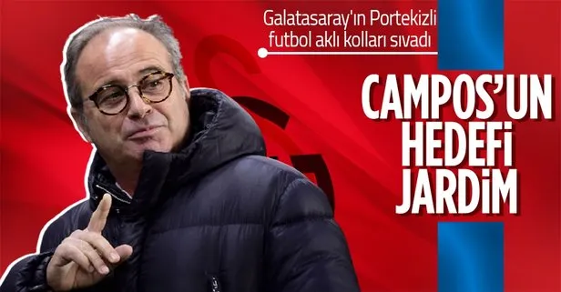 Galatasaray’ın Portekizli futbol aklı Campos, yeni sezon için kolları sıvadı! Yeni teknik adamlığa Jardim’i istiyor