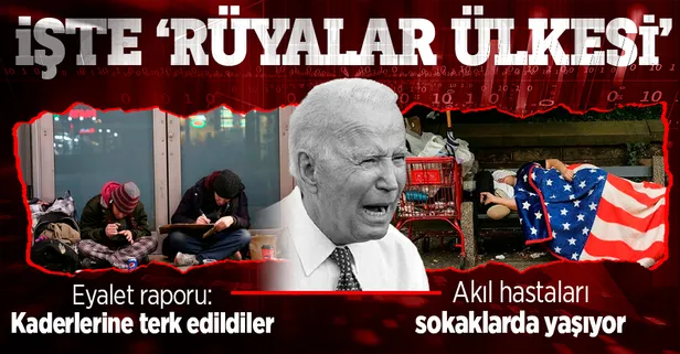 ‘Rüyalar ülkesi’nin gerçek yüzü! ABD’de ihtiyaçları karşılanmayan akıl hastaları sokaklarda yaşıyor: Kaderlerine terk ettiler