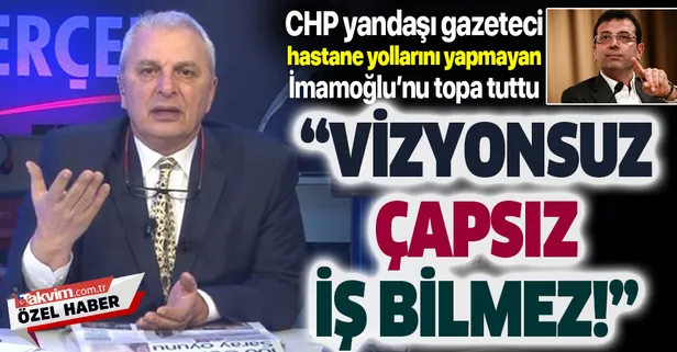 CHP yandaşı Can Ataklı'dan hastane yollarını yapmayan CHP'li Ekrem İmamoğlu'na zehir zemberek sözler