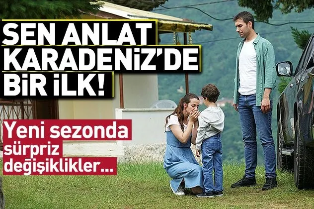 Sen Anlat Karadeniz yeni sezona daha da güçlü giriyor!