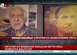 Libya'nın Türk Başbakanı'nın oğlu A Haber'e anlattı: Tüm servetini Libya için harcadı