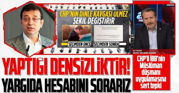 CHP’li İBB’nin ibadet izin talep formu uygulamasına sert tepki: Yargı yoluyla hesabını sorarız