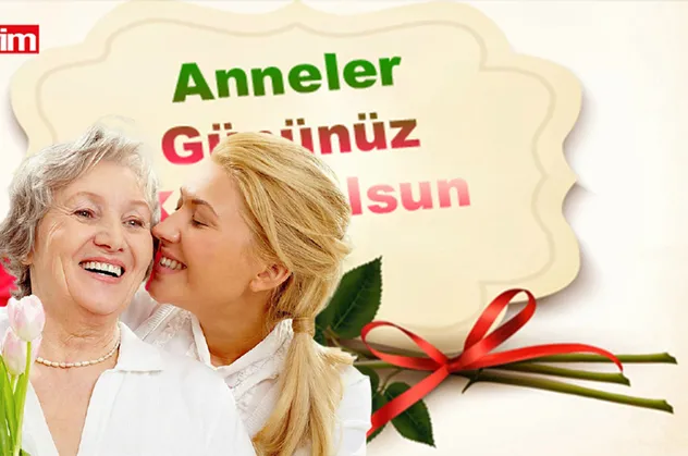 En güzel, duygusal ve resimli Anneler Günü mesajları! 2021 Anneler Günü Whatsapp SMS mesajları!