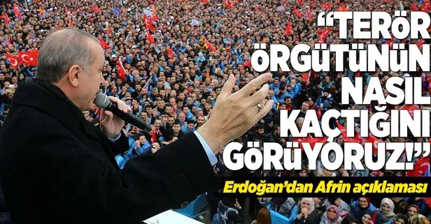 Erdoğan: Terör örgütünün nasıl kaçtığını görüyoruz!