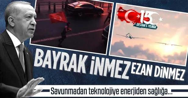 Başkan Erdoğan’dan 15 Temmuz’a özel video: Bayrak inmez! Ezan dinmez!
