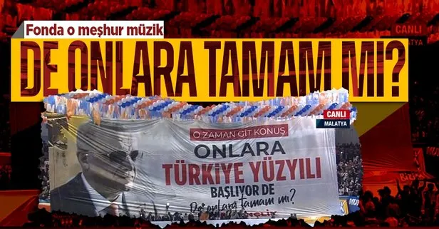 Malatya’da gençlerden Başkan Erdoğan’a coşkulu karşılama: Onlara Türkiye Yüzyılı başlıyor de